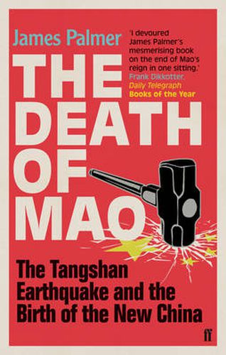 Cover image for The Death of Mao: The Tangshan Earthquake and the Birth of the New China