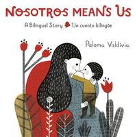 Cover image for Nosotros Means Us: Un cuento bilingue