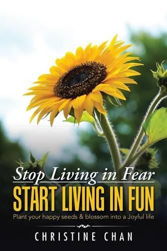 Cover image for Stop Living in Fear Start Living in Fun