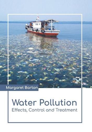 Cover image for Water Pollution: Effects, Control and Treatment