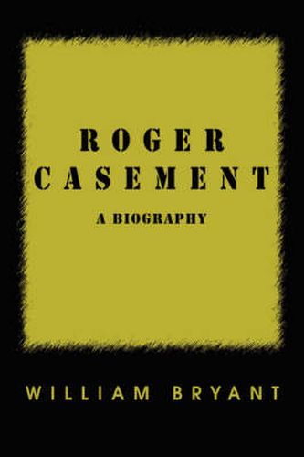 Cover image for Roger Casement: A Biography