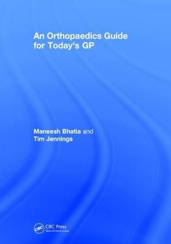 Cover image for An Orthopaedics Guide for Today's GP