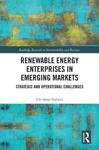 Renewable Energy Enterprises in Emerging Markets: Strategic and Operational Challenges