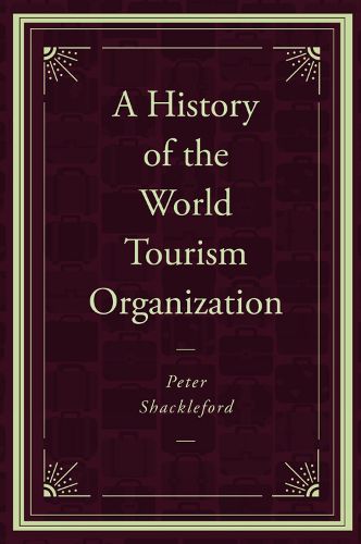 Cover image for A History of the World Tourism Organization