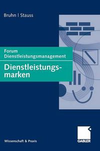 Cover image for Dienstleistungsmarken: Forum Dienstleistungsmanagement