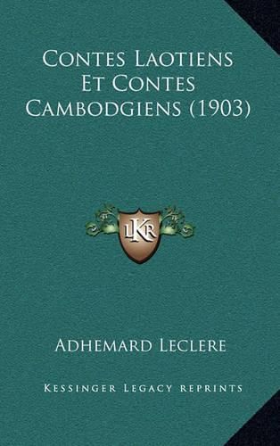 Contes Laotiens Et Contes Cambodgiens (1903)