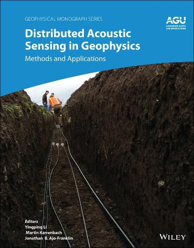 Distributed Acoustic Sensing in Geophysics - Methods and Applications