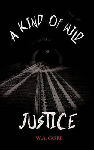 Cover image for A Kind of Wild Justice