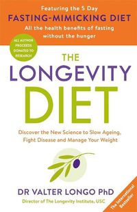 Cover image for The Longevity Diet: 'How to live to 100 . . . Longevity has become the new wellness watchword . . . nutrition is the key' VOGUE