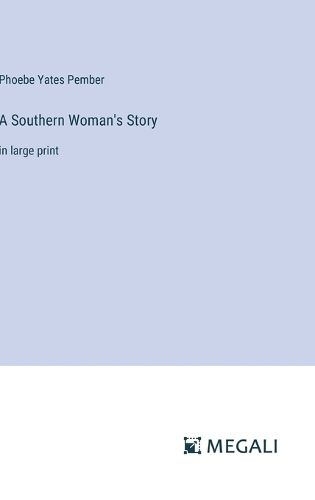 Cover image for A Southern Woman's Story