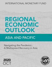 Cover image for Regional economic outlook: Asia and Pacific, navigating the Pandemic, a multispeed recovery in Asia