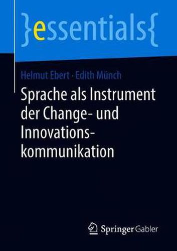 Sprache als Instrument der Change- und Innovationskommunikation