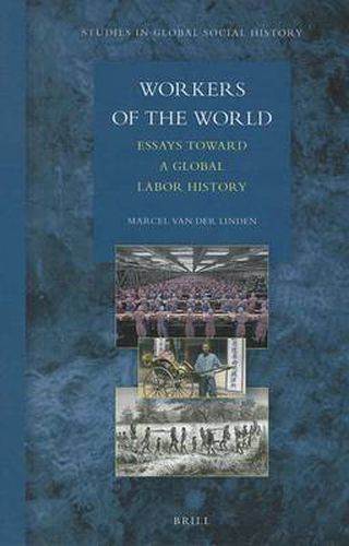 Cover image for Workers of the World: Essays toward a Global Labor History