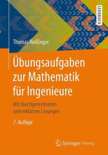 Cover image for UEbungsaufgaben zur Mathematik fur Ingenieure: Mit durchgerechneten und erklarten Loesungen