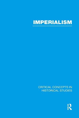 Cover image for Imperialism: Critical Concepts in Historical Studies