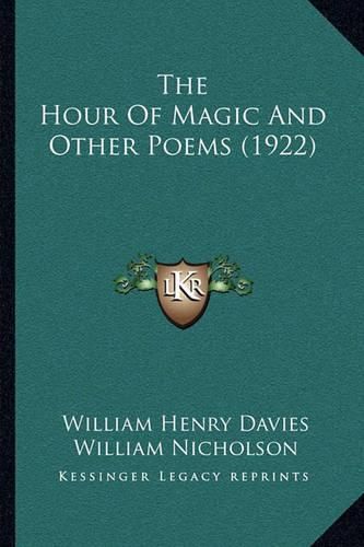 The Hour of Magic and Other Poems (1922)