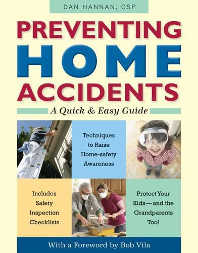 Cover image for Preventing Home Accidents: A Quick and Easy Guide