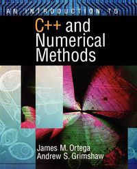 Cover image for An Introduction to C++ and Numerical Methods