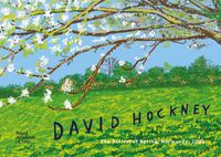 Cover image for David Hockney: The Arrival of Spring, Normandy, 2020
