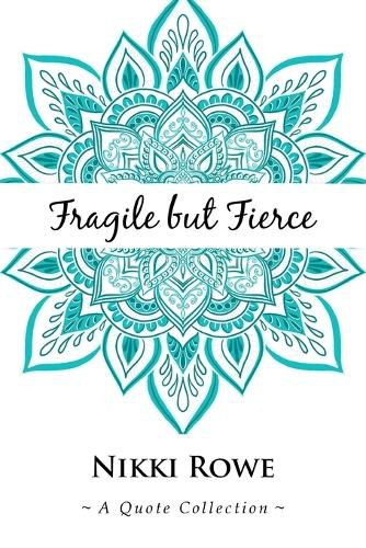 Cover image for Fragile but Fierce: A Quote Collection