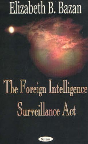 Cover image for Foreign Intelligence Surveillance Act