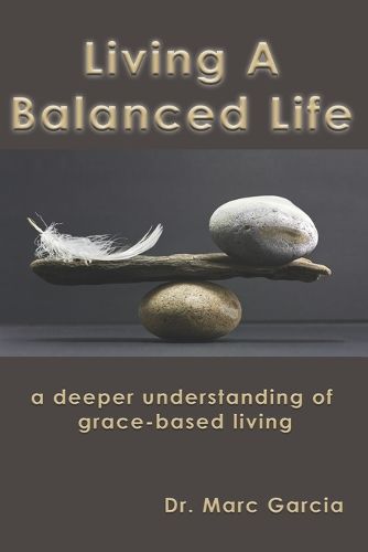 Cover image for Living A Balanced Life