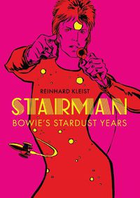 Cover image for Starman: David Bowie's Ziggy Stardust Years