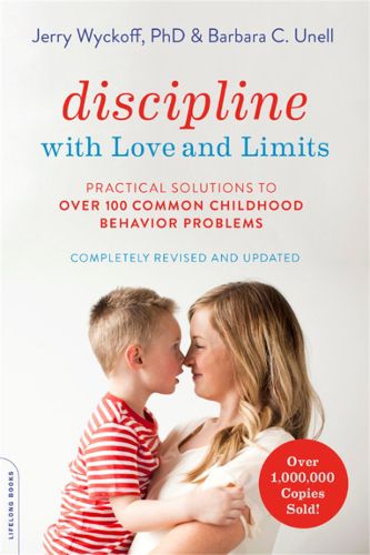 Cover image for Discipline with Love and Limits (Revised): Practical Solutions to Over 100 Common Childhood Behavior Problems