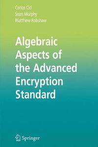 Cover image for Algebraic Aspects of the Advanced Encryption Standard