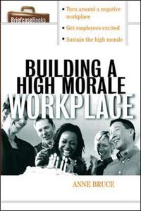 Cover image for Building A HIgh Morale Workplace