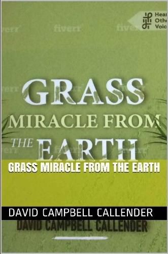 Grass Miracle from the Earth