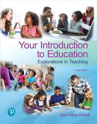 Cover image for Your Introduction to Education: Explorations in Teaching