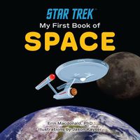 Cover image for Star Trek: My First Book of Space