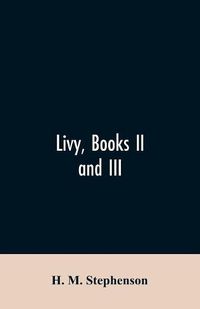 Cover image for Livy, books II and III