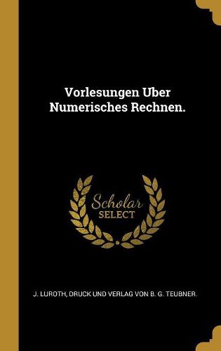 Cover image for Vorlesungen Uber Numerisches Rechnen.