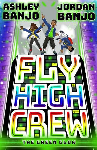 Fly High Crew: The Green Glow