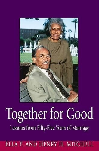 Together for Good: Lessons from Fifty-Five Years of Marriage