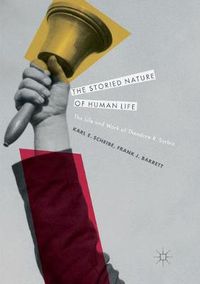 Cover image for The Storied Nature of Human Life: The Life and Work of Theodore R. Sarbin