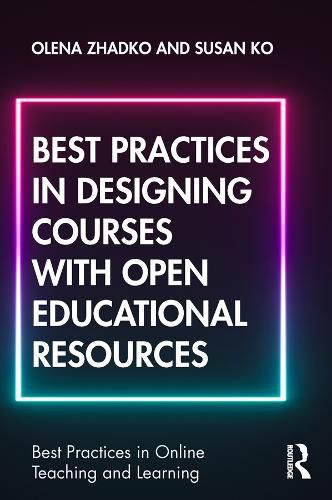 Cover image for Best Practices in Designing Courses with Open Educational Resources