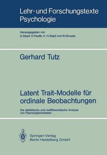 Cover image for Latent Trait-Modelle Fur Ordinale Beobachtungen: Die Statistische Und Messtheoretische Analyse Von Paarvergleichsdaten