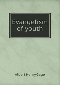 Cover image for Evangelism of youth