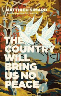 Cover image for The Country Will Bring Us No Peace