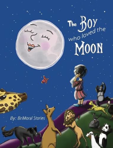 Cover image for The Boy Who Loved the Moon