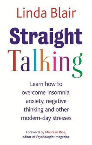 Cover image for Straight Talking: Learn to overcome insomnia, anxiety, negative thinking and other modern day stresses