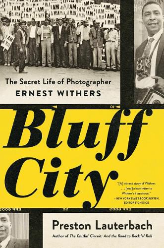 Cover image for Bluff City: The Secret Life of Photographer Ernest Withers