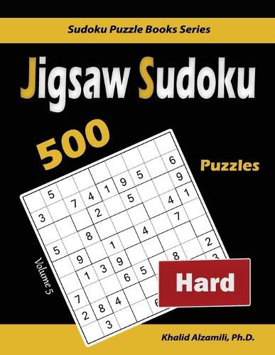 Cover image for Jigsaw Sudoku: 500 Hard Puzzles