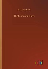 Cover image for The Story of a Hare