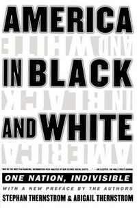 Cover image for America in Black and White: One Nation, Indivisible