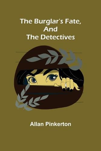 Cover image for The Burglar's Fate, and The Detectives