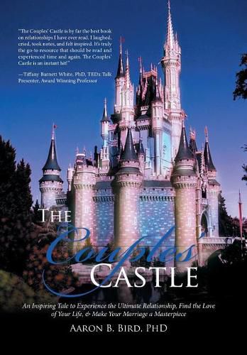 Cover image for The Couples' Castle: An Inspiring Tale to Experience the Ultimate Relationship, Find the Love of Your Life, & Make Your Marriage a Masterpiece